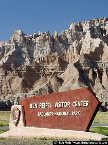 Badlands National Park SD;tourism;South Dakota;destination;geologic deposits;mixed grass prairie;rugged;sharply eroded buttes;southwestern South Dakota;erosion;Ben Reifel Visitor Center;information;sign;signage